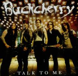 Buckcherry : Talk to Me